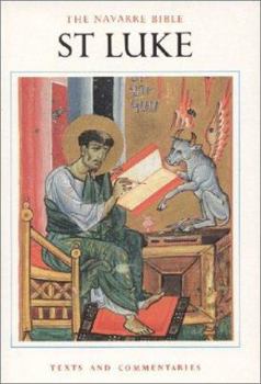 The Navarre Bible: St Luke's Gospel - Book #10 of the Navarre Bible