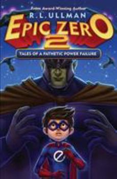 Paperback Epic Zero 2: Tales of a Pathetic Power Failure Book