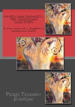 Paperback My Red Wool Blanket...The Cassandra Voss Story B&W Book