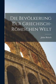 Paperback Die Bevölkerung Der Griechisch-Römischen Welt [German] Book