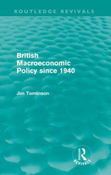 Paperback British Macroeconomic Policy since 1940 Book