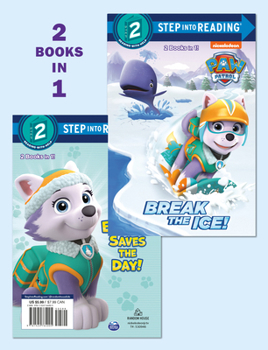 Paperback Break the Ice!/Everest Saves the Day! (Paw Patrol) Book