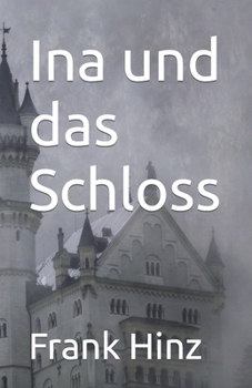 Paperback Ina und das Schloss [German] Book