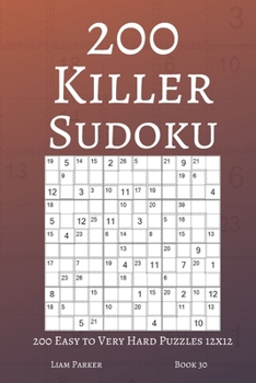 Paperback Killer Sudoku - 200 Easy to Very Hard Puzzles 12x12 (book 30) Book