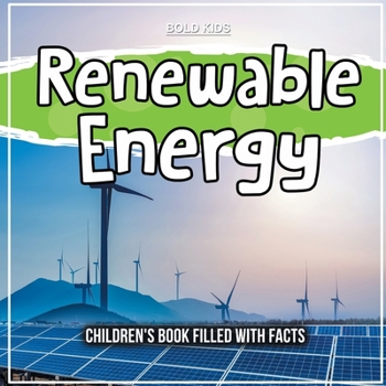 Paperback Renewable Energy: Children's Book Filled With Facts Book