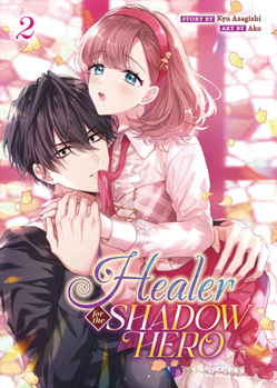 Paperback Healer for the Shadow Hero (Manga) Vol. 2 Book