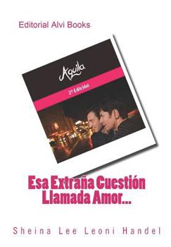 Paperback ESA Extra?a Cuesti?n Llamada Amor...: Editorial Alvi Books [Spanish] Book