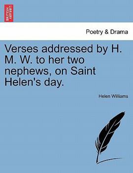 Paperback Verses Addressed by H. M. W. to Her Two Nephews, on Saint Helen's Day. Book