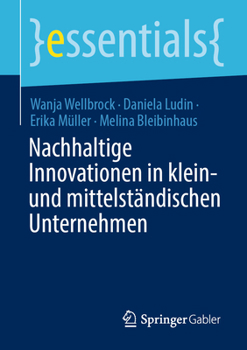 Nachhaltige Innovationen in klein- und mittelständischen Unternehmen (essentials)
