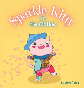 Hardcover Sparkle Kitty vs. the Clothes Book
