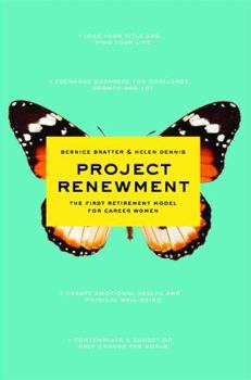 Paperback Project Renewment: The First Retirement Model for Career Women Book