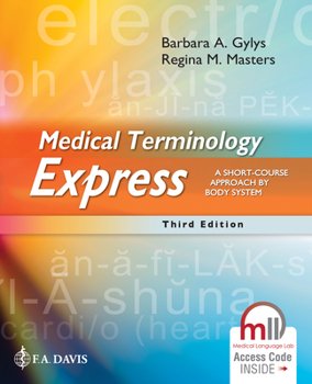 Paperback Medical Terminology Express: A Short-Course Approach by Body System Book