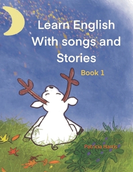 Paperback Learn English With Songs and Stories: Book 1 Book