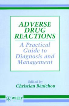 Adverse Drug Reactions: A Practical Guide to Diagnosis and Management