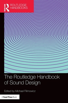 Hardcover The Routledge Handbook of Sound Design Book