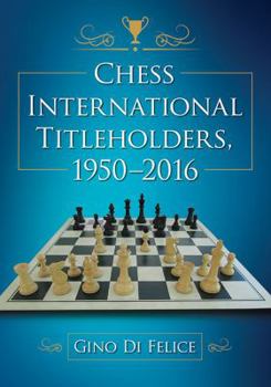 Paperback Chess International Titleholders, 1950-2016 Book