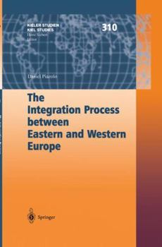 Hardcover The Integration Process Between Eastern and Western Europe Book