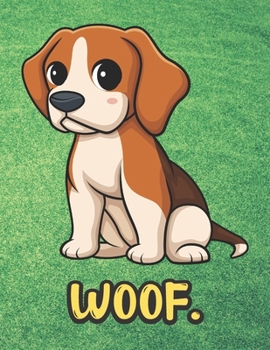 Paperback Woof: Adorable Kawaii Dog Notebook with Green Grass Background Design and Barking Noise Cover. Perfect Journal for Pet and D Book