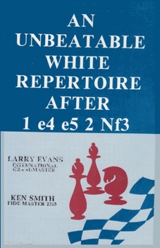 Paperback An Unbeatable White Repertoire After 1. e4 e5 2. Nf3 Book