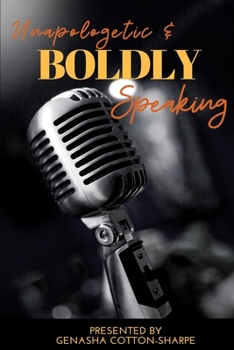 Paperback Unapologetic & BOLDLY Speaking Book