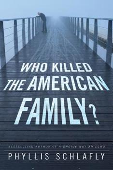 Hardcover Who Killed the American Family? Book