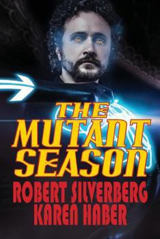 The Mutant Season - Book #1 of the Fire in Winter