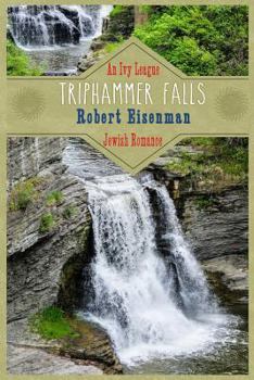 Paperback Triphammer Falls: An Ivy League Romance Book