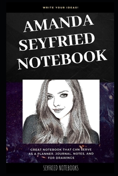 Paperback Amanda Seyfried Notebook: Great Notebook for School or as a Diary, Lined With More than 100 Pages. Notebook that can serve as a Planner, Journal Book