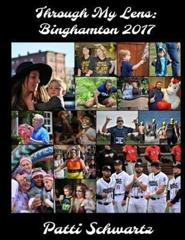 Paperback Through My Lens: Binghamton 2017 Book