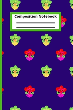 Composition Notebook: flower cover | Pretty Medium Lined Journal for School and College for Writing | 6 x 9 in | 120 pages.