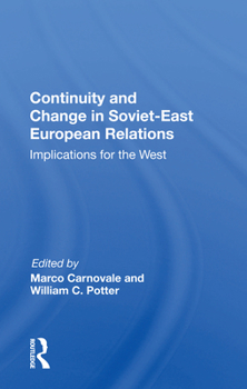 Paperback Continuity and Change in Soviet-East European Relations: Implications for the West Book