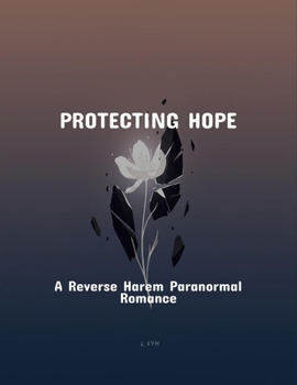 Paperback Protecting Hope: A Reverse Harem Paranormal Romance Book