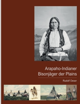 Paperback Arapaho-Indianer - Bisonjäger der Plains [German] Book