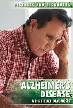 Paperback Alzheimer's Disease: A Difficult Diagnosis Book