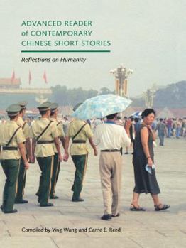 Hardcover Advanced Reader of Contemporary Chinese Short Stories: Reflections on Humanity Book