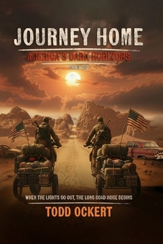 America's Dark Horizons: Journey Home