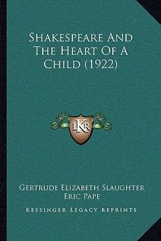 Shakespeare and the Heart of a Child