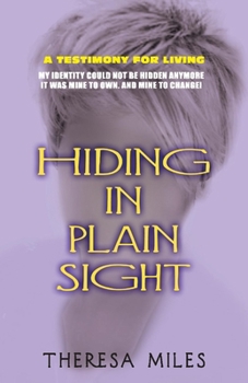 Paperback Hiding in Plain Sight: Memoirs for Living Book