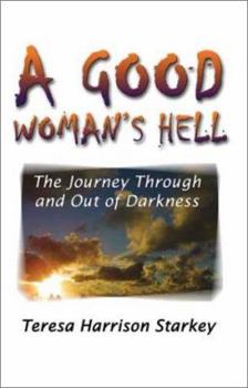 Paperback A Good Woman's Hell Book