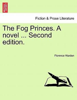 Paperback The Fog Princes. a Novel ... Second Edition. Book