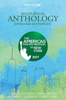 Paperback Multilingual Anthology: The Americas Poetry Festival of New York 2017 Book