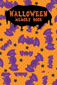 Halloween Memory Book: An Activity Book for Kids to Record Their Halloween Day | Coloring | Drawing | Journaling | Bat (Trick or Treat)