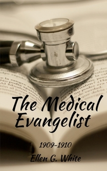 Paperback The Medical Evangelist (1909-1910) Book