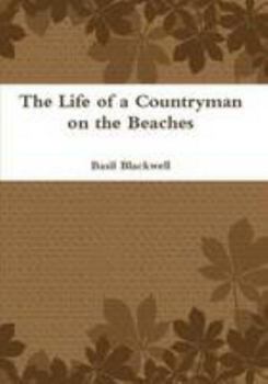 Paperback The Life of a Countryman on the Beaches Book