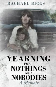 Paperback Yearning for Nothings and Nobodies Book