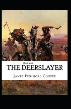 Paperback The Deerslayer Illustrated Book