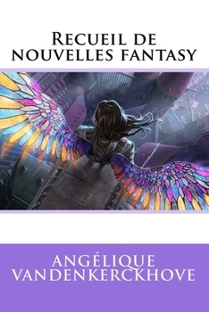Paperback Recueil de nouvelles fantasy [French] Book