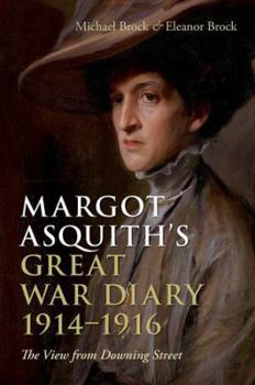 Hardcover Margot Asquith's Great War Diary 1914-1916: The View from Downing Street Book