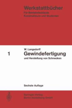 Paperback Gewindefertigung Und Herstellung Von Schnecken [German] Book