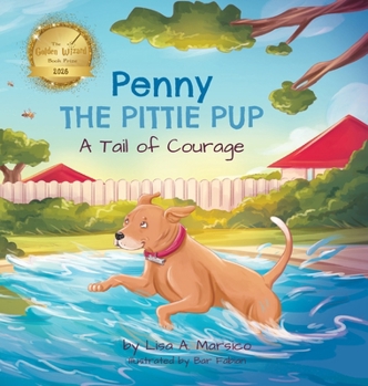 Hardcover Penny the Pittie Pup: A Tail of Courage Book